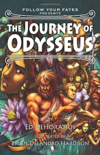 Stock image for Journey of Odysseus / By Ed Dehoratius / Illustrated by Brian Delandro Hardison (Paperback) for sale by CitiRetail
