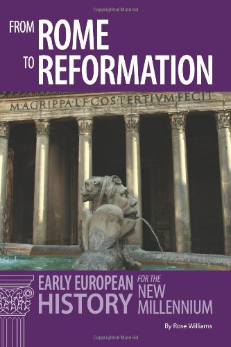 Imagen de archivo de From Rome to Reformation: Early European History for the New Millennium a la venta por AwesomeBooks