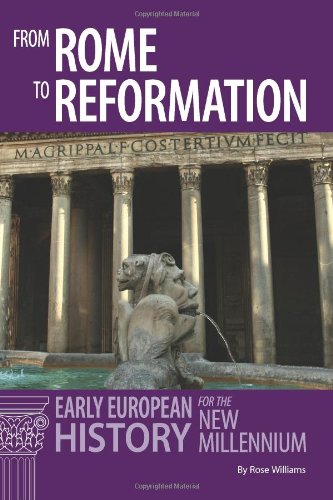 Stock image for From Rome to Reformation: Early European History for the New Millennium for sale by AwesomeBooks