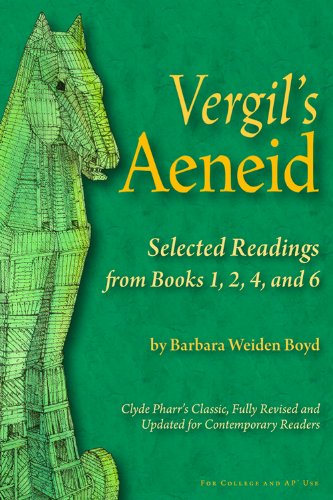 Stock image for Vergil's Aeneid: Selected Readings from Books 1, 2, 4, and 6 (English and Latin Edition) for sale by SGS Trading Inc