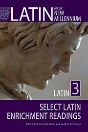 Stock image for Latin for the New Millennium : Latin 3 Select Latin Enrichment Readings for sale by GreatBookPrices