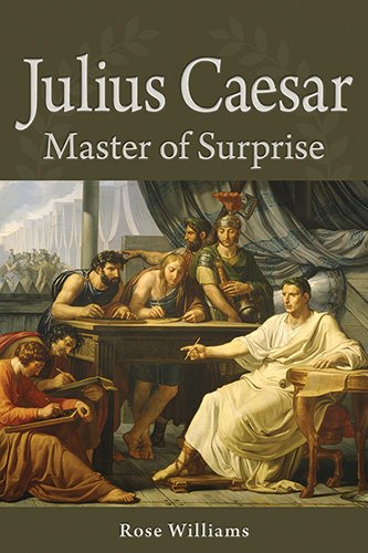 Stock image for Julius Caesar: Master of Surprise for sale by SecondSale