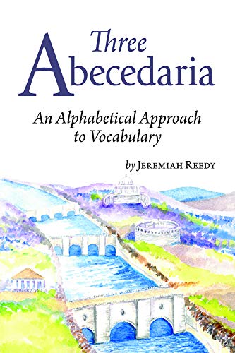 Stock image for Three Abecedaria : An Alphabetical Approach to Vocabulary for sale by Better World Books: West