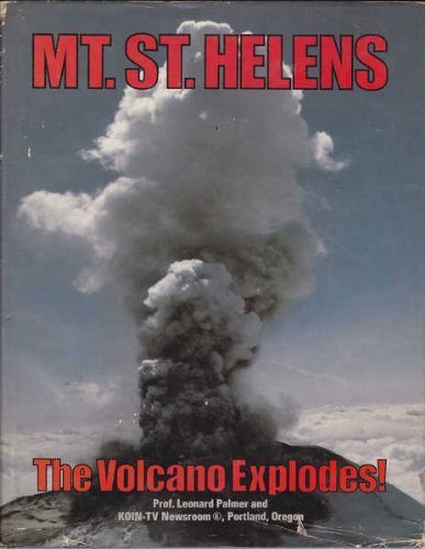 Stock image for Mount St. Helens: The Volcano Explodes! for sale by St Vincent de Paul of Lane County