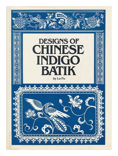 Designs of Chinese Indigo Batik