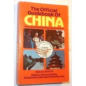 Beispielbild fr The Official Guidebook of China (Edition Authorized by China International Travel Service) zum Verkauf von POQUETTE'S BOOKS