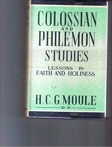 Beispielbild fr Colossian and Philemon Studies - Lessons in Faith and Holiness - Second Edition zum Verkauf von Hudson's Bookstore