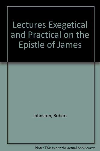 Beispielbild fr Lectures Exegetical and Practical on the Epistle of James zum Verkauf von ThriftBooks-Atlanta