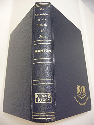 An Exposition of the Epistle of Jude (9780865249578) by Thomas Manton