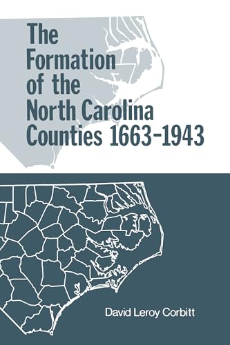 Stock image for The Formation of the North Carolina Counties 1663 to 1943 for sale by GF Books, Inc.