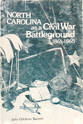 Stock image for North Carolina As a Civil War Battleground, 1861-1865 for sale by Better World Books