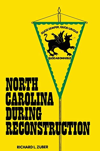 9780865260894: North Carolina during Reconstruction