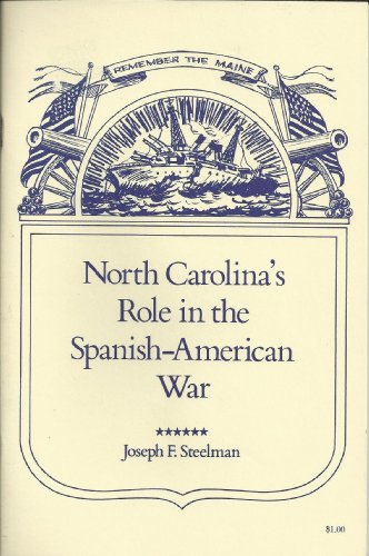 

North Carolina's Role in the Spanish-American War