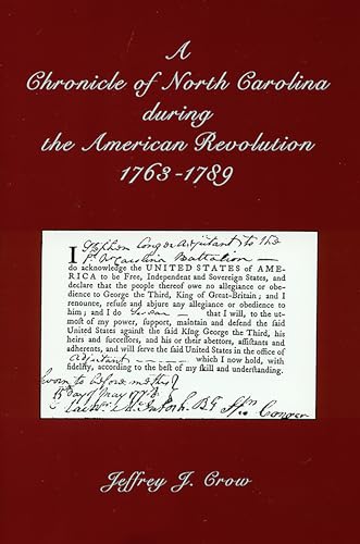 Stock image for A Chronicle of North Carolina during the American Revolution 1763-1789 for sale by Longbranch Books