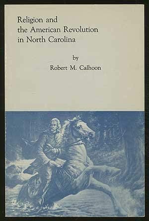 9780865261204: Religion and the American Revolution in North Carolina