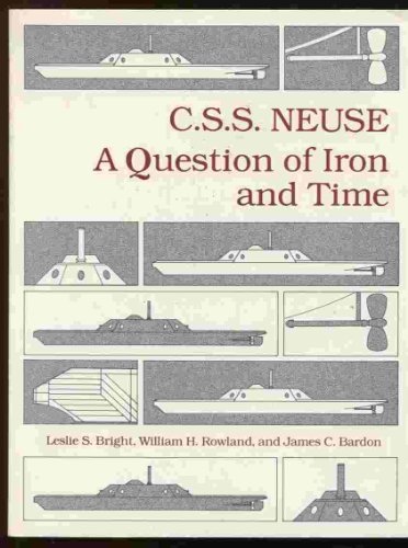 Stock image for C.S.S. Neuse a Question of Iron and Time for sale by Reader's Corner, Inc.