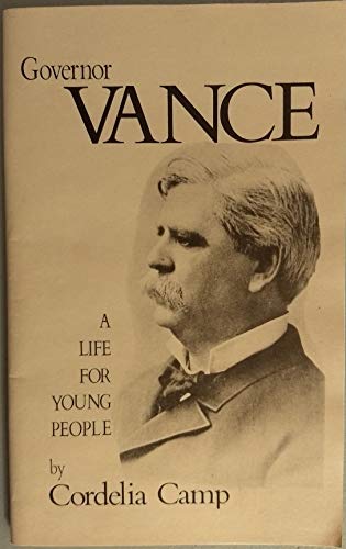 Stock image for Governor Vance: A Life for Young People for sale by Persephone's Books