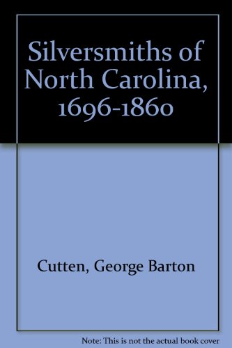 Beispielbild fr Silversmiths of North Carolina, 1696-1860 zum Verkauf von Better World Books