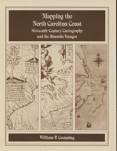 Beispielbild fr Mapping the North Carolina Coast: Sixteenth-Century Cartography and the Roanoke Voyages zum Verkauf von Lakeside Books