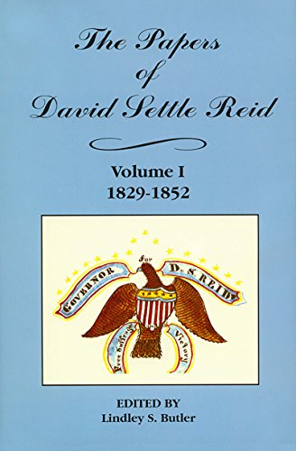9780865262492: The Papers of David Settle Reid: 1829-1852