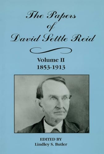 Stock image for The Papers of David Settle Reid, Volume 2: 1853-1913 for sale by Murphy-Brookfield Books