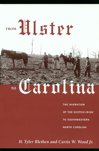 Beispielbild fr From Ulster to Carolina: The Migration of the Scotch-Irish to Southwestern North Carolina zum Verkauf von Save With Sam