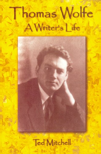 Stock image for Thomas Wolfe: A Writer's Life for sale by HPB-Ruby