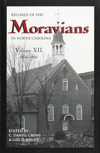 Imagen de archivo de Records of the Moravians in North Carolina, Volume 12: 1856-1866 a la venta por WILLIAM BLAIR BOOKS