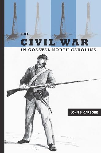 Stock image for The Civil War in Coastal North Carolina for sale by Wonder Book