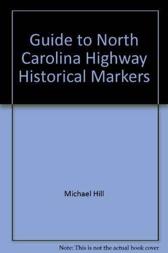 Beispielbild fr Guide to North Carolina Highway Historical Markers zum Verkauf von Better World Books