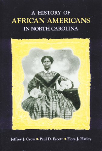 9780865263017: A History of African Americans in North Carolina