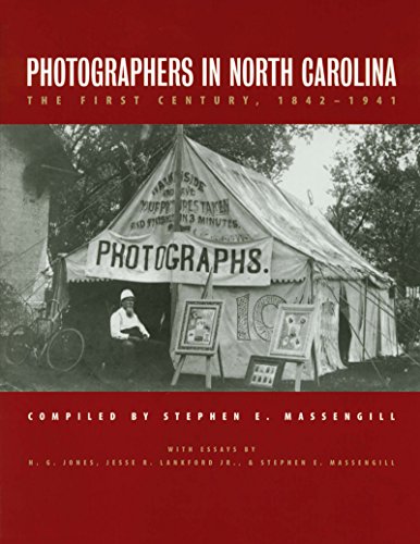Beispielbild fr Photographers in North Carolina: The First Century, 1842-1941 zum Verkauf von GoldenWavesOfBooks
