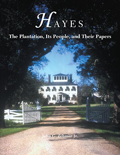 9780865263253: Hayes: The Plantation, Its People, and Their Papers