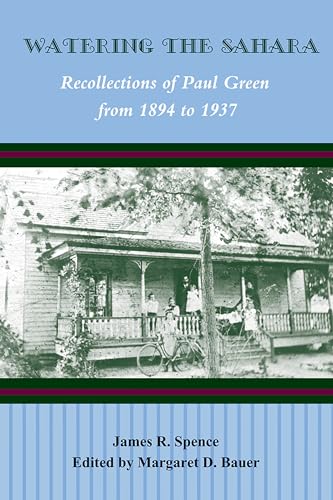 Beispielbild fr Watering the Sahara: Recollections of Paul Green from 1894 to 1937 zum Verkauf von ThriftBooks-Atlanta