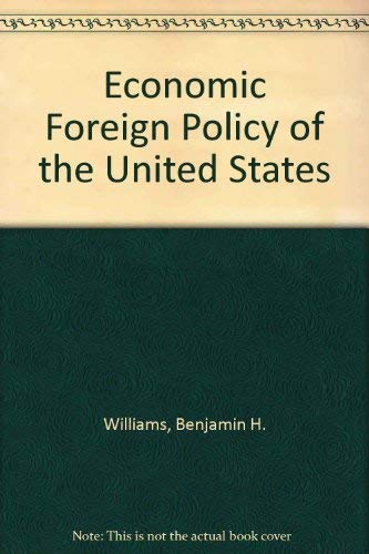 Stock image for Economic Foreign Policy of the United States for sale by Better World Books