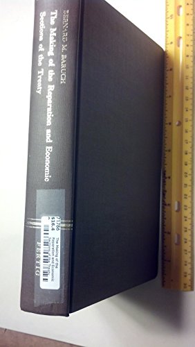 Imagen de archivo de The Making of the Reparation and Economic Sections of the Treaty a la venta por Better World Books: West