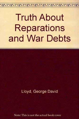 Beispielbild fr The Truth about Reparations and War Debts zum Verkauf von Better World Books