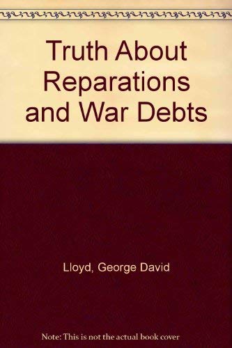 Stock image for The Truth about Reparations and War Debts for sale by Better World Books