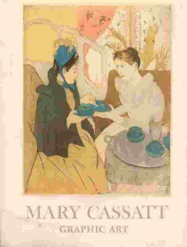 Stock image for Mary Cassatt: Graphic Art for sale by THE OLD LIBRARY SHOP