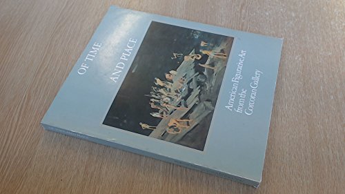 Beispielbild fr Of Time and Place: American Figurative Art from the Corcoran Gallery zum Verkauf von Aamstar Bookshop / Hooked On Books