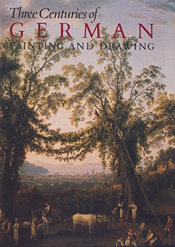 9780865280281: Three Centuries of German Painting and Drawing from the Collections of the Wallraf-Richartz Museum, Cologne