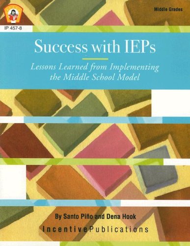 9780865300514: Success with IEPs: Lessons Learned from Implementing the Middle School Model