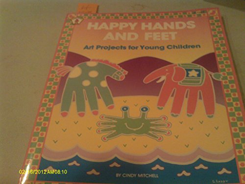 Stock image for Happy Hands and Feet: Art Projects for Young Children (Kids' Stuf) for sale by Persephone's Books