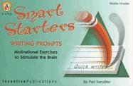 Stock image for Smart Starters Writing Prompts: Motivational Exercises to Stimulate the Brain for sale by HPB-Emerald
