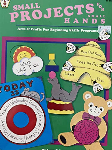 9780865301870: Small Projects for Small Hands: Arts and Crafts for Beginning Skills Programs