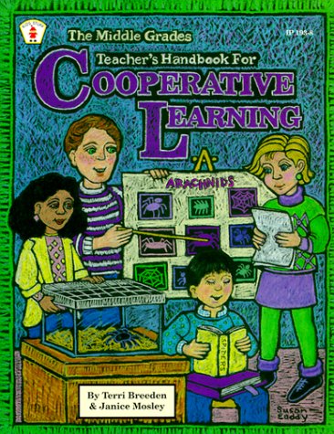 Stock image for Middle Grades Teacher's Handbook for Cooperative Learning (Kids' Stuff) for sale by Wonder Book
