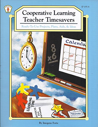 Imagen de archivo de Cooperative Learning Teacher Time Savers: Ready-to-use Projects, Plans, AIDS, And Ideas a la venta por SecondSale