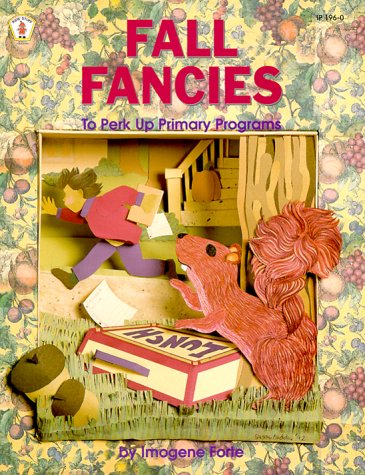 Imagen de archivo de Fall Fancies: To Perk Up Primary Programs a la venta por The Book Beast
