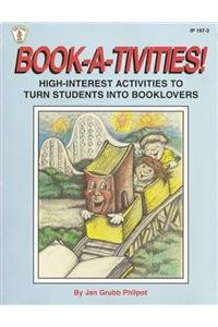 Stock image for Book-A-Tivities: High-Intrest Activities to Turn Students into Booklovers (Kids' Stuff) for sale by Wonder Book