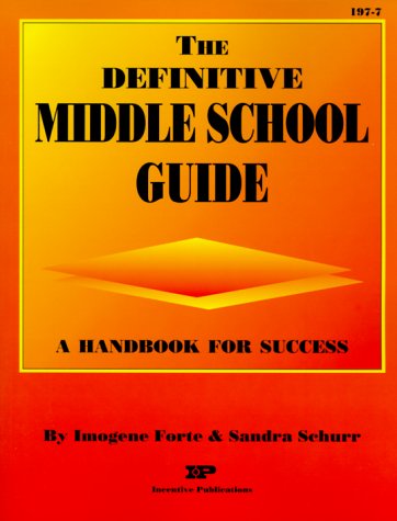 Beispielbild fr The Definitive Middle School Guide, Grades 5-8 : A Handbook for Success zum Verkauf von Better World Books